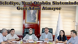 Belediye, Yeni Otobüs Sisteminde Geri Adım Atmıyor