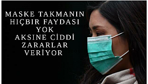 Maske takmanın hiçbir faydası yok aksine ciddi zararlar veriyor