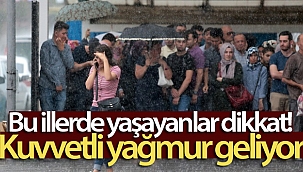 Şiddetli yağmur geliyor