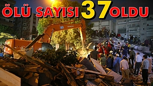 Depremde Ölü Sayısı 37'ye Yükseldi