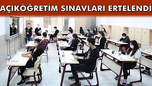 Açık Öğretim Sınavları Ertelendi