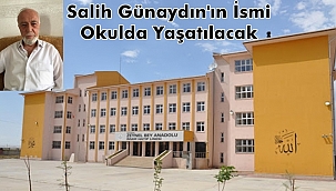 Salih Günaydın'ın ismi okulda yaşatılacak