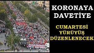 Koronaya Davetiye Yürüyüş ve Miting Düzenlenecek