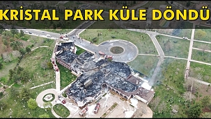 Kristal Park Küle Döndü
