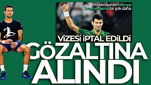 Sırp tenisçi Djokovic Avustralya'da gözaltına alındı