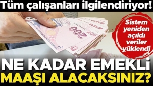 Son dakika... Tüm çalışanları ilgilendiriyor! Ne kadar emekli maaşı alacaksınız?